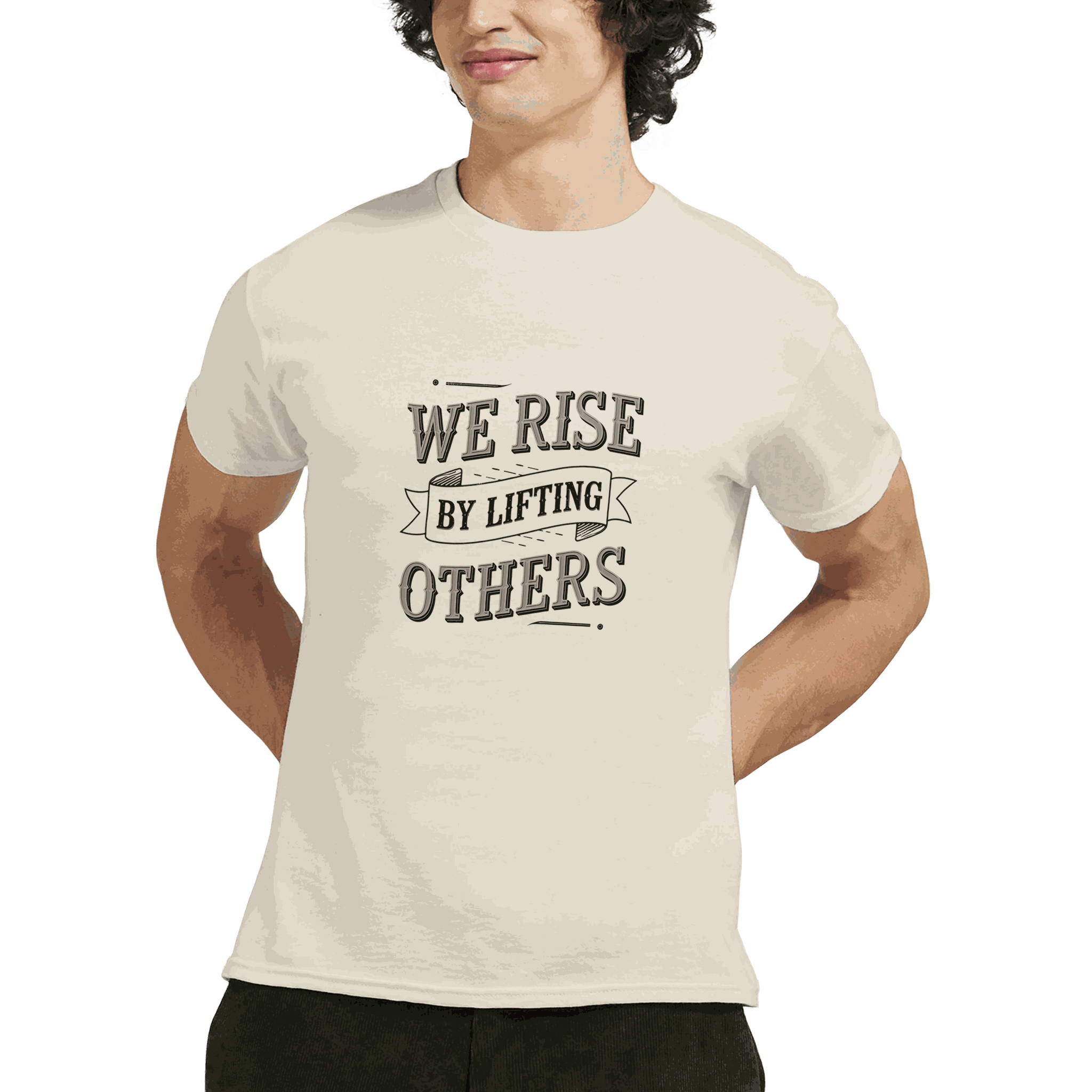 We Rise by Lifting Others