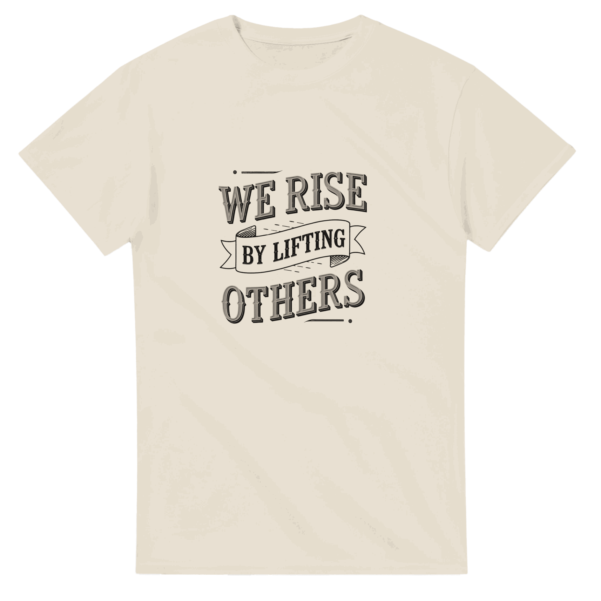 We Rise by Lifting Others