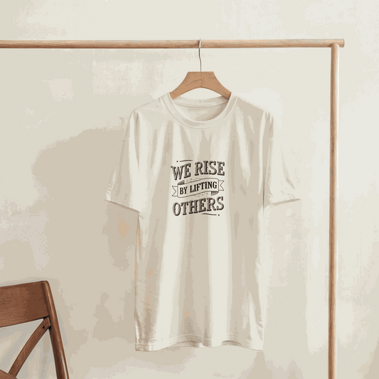 We Rise by Lifting Others